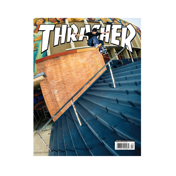 Thrasher Magazine - April 2024