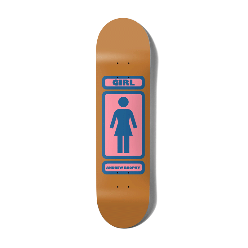 Girl - '93 Till  Andrew Brophy Pop Secret Deck - 8.25"