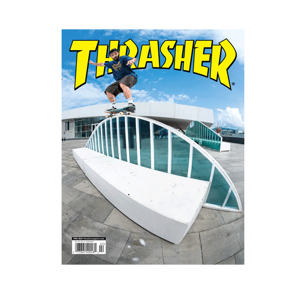 Thrasher Magazine - February 2024